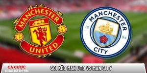 Soi kèo Man Utd vs Man City, 19h30 ngày 17/1 – Ngoại hạng Anh tại vrs-awd.nl